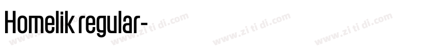 Homelik regular字体转换 Homelik regular字体转换